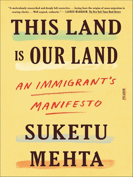 Title details for This Land Is Our Land by Suketu Mehta - Available